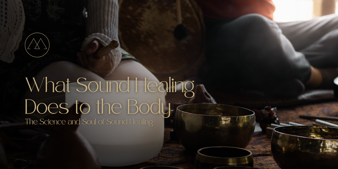 What Sound Healing Does to the Body