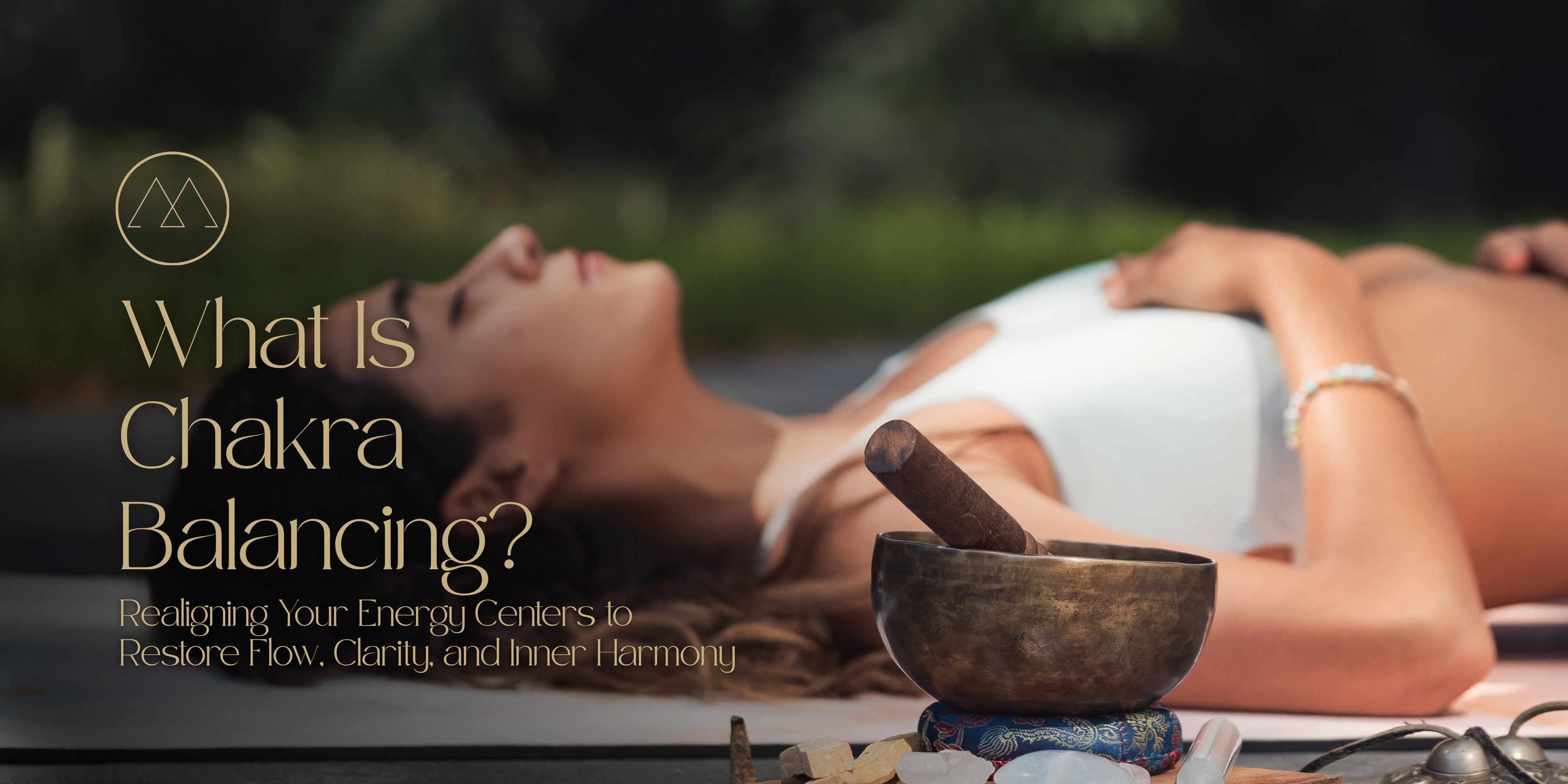 What Is Chakra Balancing?