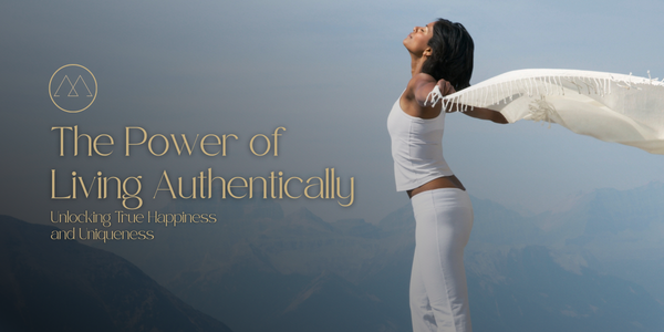 The Power of Living Authentically