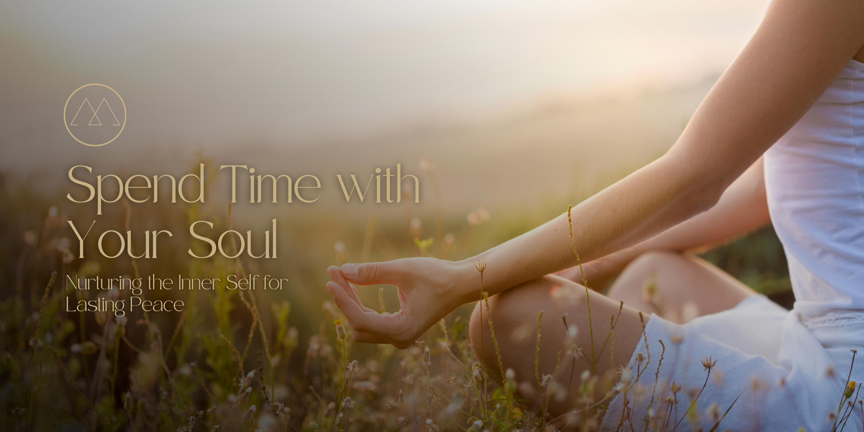 Spend Time with Your Soul